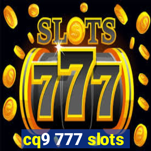 cq9 777 slots